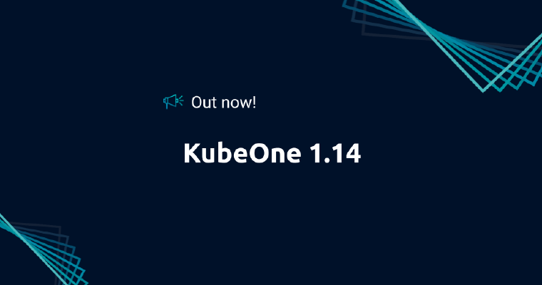 Out now! KubeOne 1.14